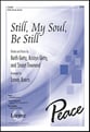 Still, My Soul, Be Still SATB choral sheet music cover